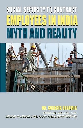 Read more about the article Social Security to Contract Employees in India Myth and Reality