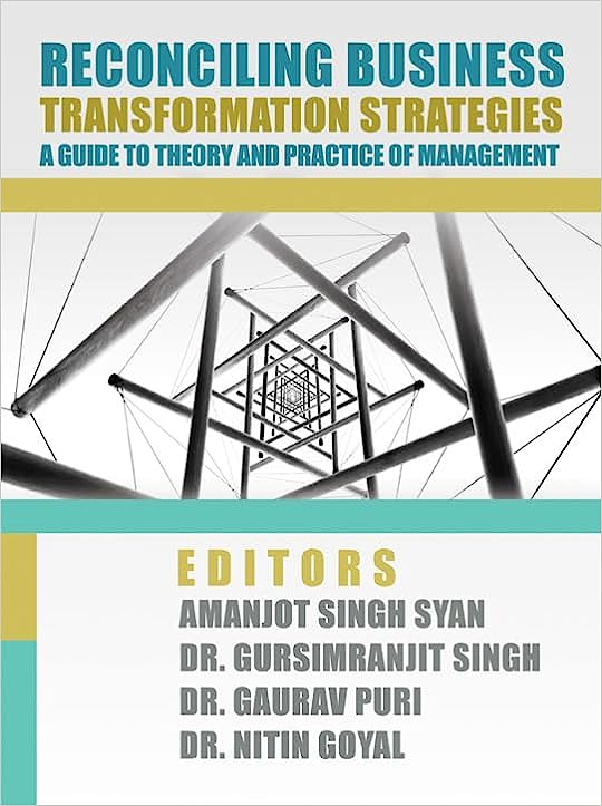 Read more about the article Reconciling Business Transformation Strategies: A Guide to Theory and Practice of Management