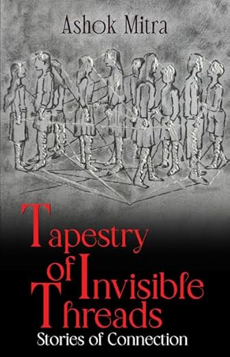 Read more about the article Tapestry of Invisible Threads