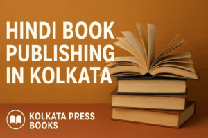 Read more about the article The Complete Guide to Hindi Book Publishing in Kolkata